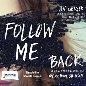 «Follow Me Back» by A.V. Geiger
