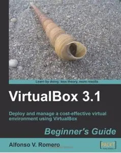 VirtualBox 3.1: Beginner's Guide