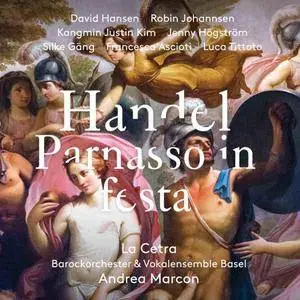 La Cetra Barockorchester, Vokalensemble Basel, Andrea Marcon - Handel: Parnasso in festa, HWV 73 (Live) (2017) [24/96]