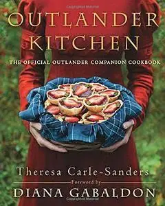 Outlander Kitchen: The Official Outlander Companion Cookbook (repost)