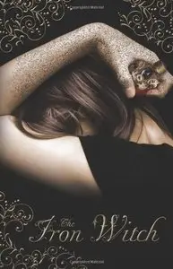 Karen Mahoney - The Iron Witch
