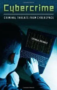 Cybercrime: Criminal Threats from Cyberspace (repost)