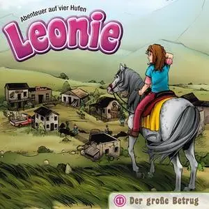 «Leonie, Abenteuer auf vier Hufen - Band 11: Der große Betrug» by Christian Mörken