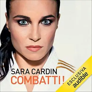 «Combatti» by Sara Cardin; Tiziana Pikler