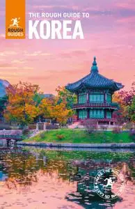 The Rough Guide to Korea (Rough Guides), 4th Edition