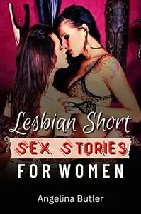 Lesbian Short Sex Stories