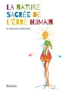 «La nature sacrée de l'être humain» by Mª Ángeles Carretero Casar