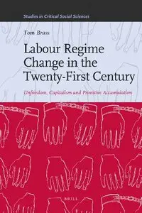 Labour Regime Change in the Twenty-First Century (repost)