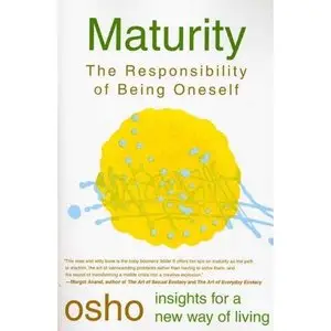 Osho - "Maturity"