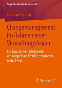 Changemanagement im Rahmen einer Verwaltungsfusion