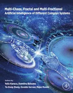 Multi-Chaos, Fractal and Multi-Fractional Artificial Intelligence of Different Complex Systems