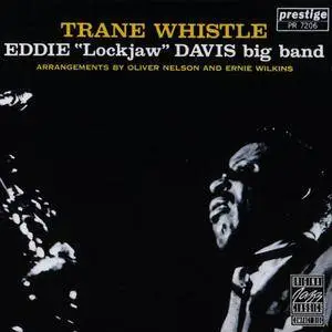 Eddie "Lockjaw: Davis Big Band - Trane Whistle (1961) {1990 OJC/ZYX Germany}