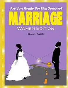 Are you Ready for this Journey Marriage? Women Edition