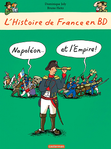 L'Histoire de France en BD - Tome 9 - Napoléon et l'Empire