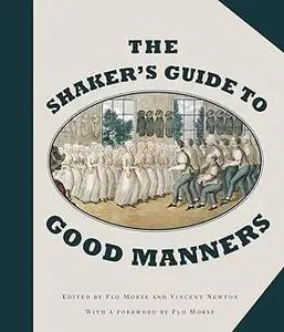 The Shaker's Guide to Good Manners