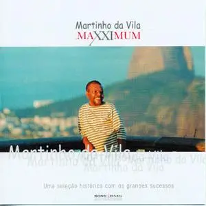 Martinho da Vila - Maxximum   (2005)