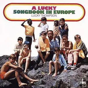 Lucky Thompson - A Lucky Songbook In Europe (1969/2016) [Official Digital Download 24/88]