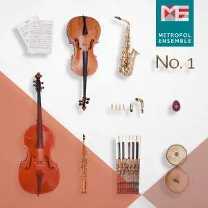 Matthias Schinkopf - Metropol Ensemble, No. 1 (2016)