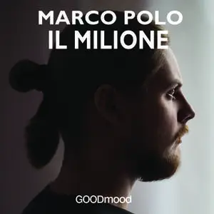 «Il Milione» by Marco Polo