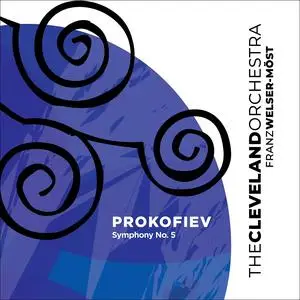 The Cleveland Orchestra & Franz Welser-Möst - Prokofiev: Symphony No. 5 (2023) [Official Digital Download 24/96]