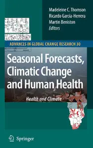 Seasonal Forecasts, Climatic Change and Human Health: Health and Climate (repost)