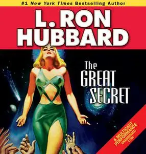 «The Great Secret» by L. Ron Hubbard