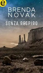 Brenda Novak - Senza respiro