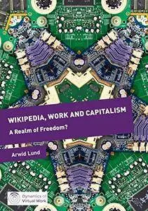 Wikipedia, Work and Capitalism: A Realm of Freedom? (Dynamics of Virtual Work) [repost]