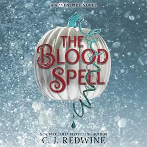 «The Blood Spell» by C.J. Redwine