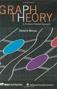 Graph Theory: A Problem Oriented Approach (Repost)