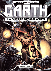 Garth - Tome 2 - La Guerre des Galaxies