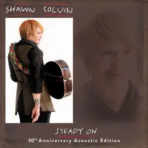 Shawn Colvin - Steady On (30th Anniversary Acoustic Edition) (2019) [Official Digital Download 24/96]