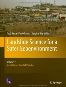 Landslide Science for a Safer Geoenvironment: Volume 2: Methods of Landslide Studies