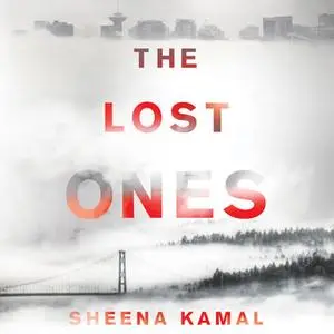 «The Lost Ones» by Sheena Kamal