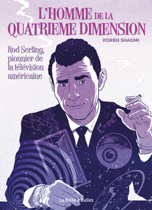 L'Homme de la Quatrième Dimension - Rod Serling, Pionnier de la Télévision Américaine