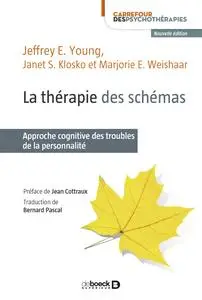 Collectif, "La thérapie des schémas : Approche cognitive des troubles de la personnalité", 2e éd.