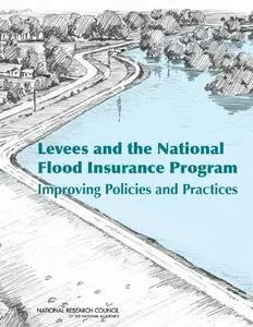 Levees and the National Flood Insurance Program: Improving Policies and Practices