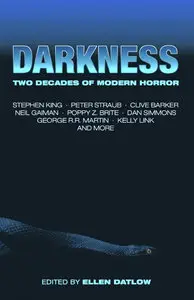 Darkness: Two Decades of Modern Horror by Ellen Datlow