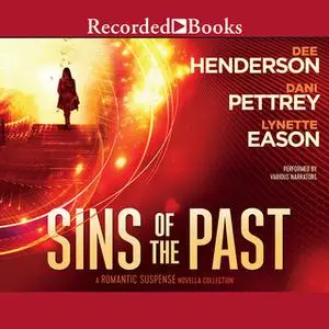 «Sins of the Past» by Dani Pettrey,Lynette Eason,Dee Henderson