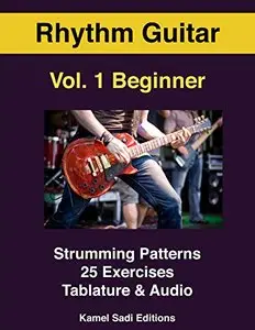 Rhythm Guitar Vol. 1: Beginner Strumming Patterns