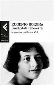 Eugenio Borgna - L'indicibile tenerezza