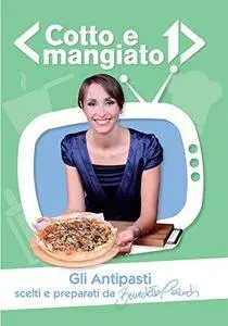 Benedetta Parodi - Cofanetto di cotto e mangiato 2010 - Antipasti (2014) [Repost]