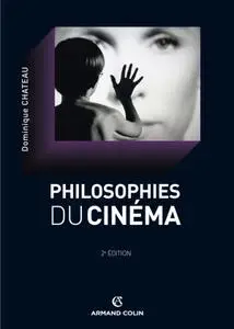 Dominique Chateau, "Philosophies du cinéma"