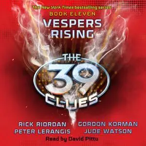 «The 39 Clues - Vespers Rising» by Rick Riordan,Gordon Korman,Peter Lerangis,Jude Watson