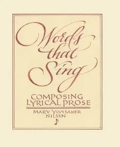 Words that Sing: Composing Lyrical Prose