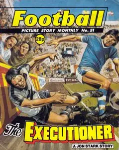 Football Picture Story Monthly 051 - Jon Stark - The Executioner [1988] (Mr Tweedy