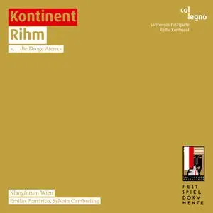 Klangforum Wien - Wolfgang Rihm: Kontinent Rihm (2012) {Col Legno}