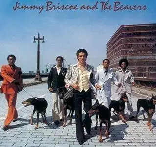 Jimmy Briscoe and The Beavers - Jimmy Briscoe and The Beavers 1977 (Japanese Remastered 2016)