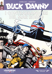 Il Grande Fumetto D'Aviazione - Volume 18 - Buck Danny 18 - I Contrabbandieri Del Mar Rosso