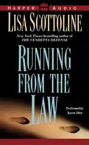 «Running From the Law» by Lisa Scottoline